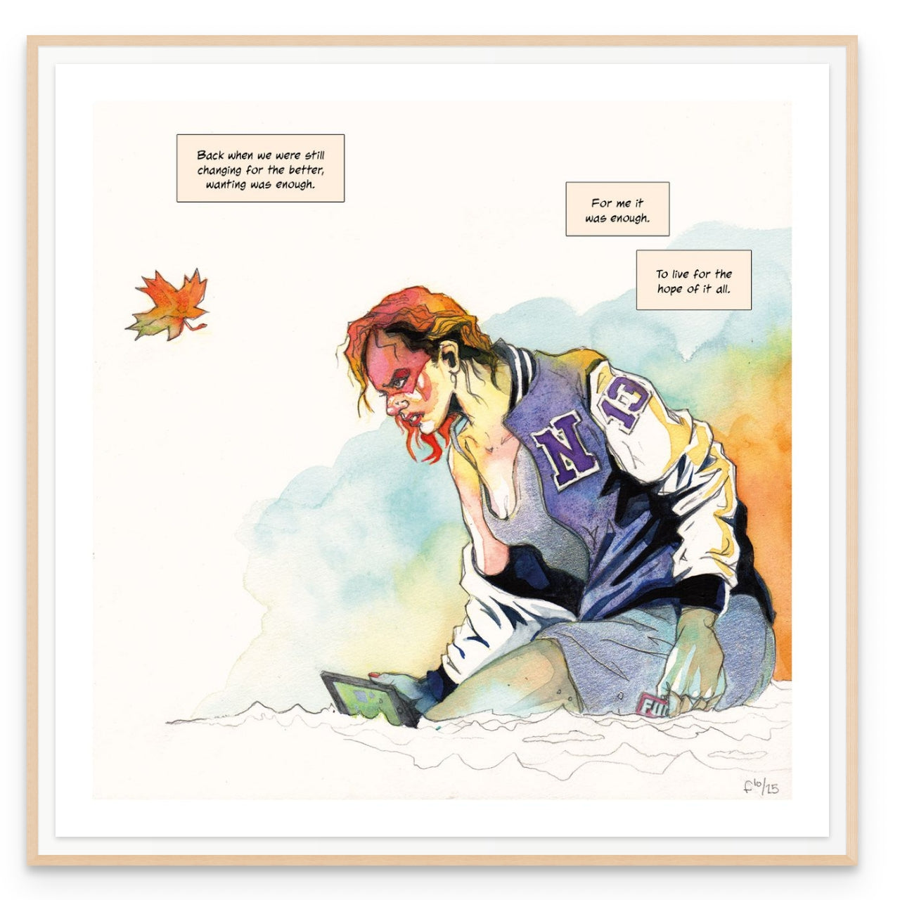For the hope of it all. Fine Art Print.