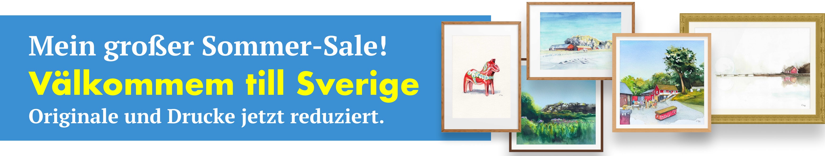 Sommer-Sale: Välkommen till Sverige — Originale und Drucke jetzt reduziert